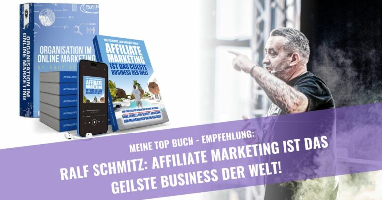 RALF SCHMITZ BUCH Affiliate Marketing ist das geilste Business der Welt